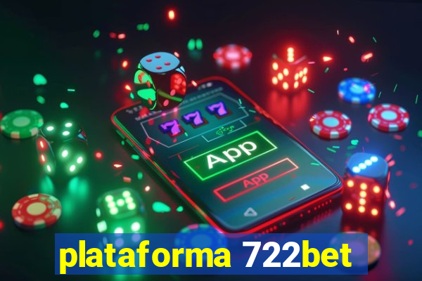 plataforma 722bet